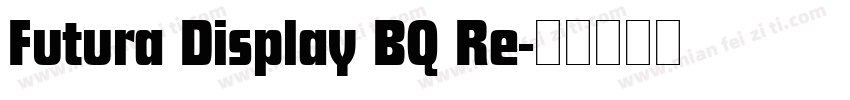 Futura Display BQ Re字体转换
